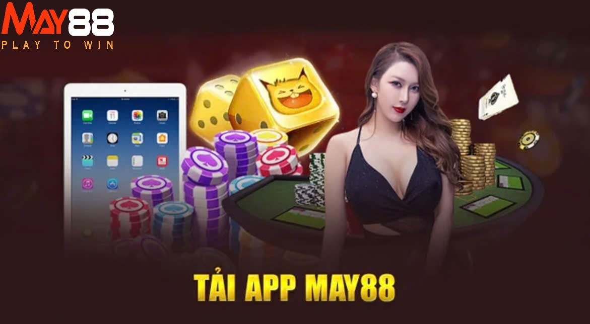 Có rất nhiều lợi ích khi anh em tiến hành tải app May88